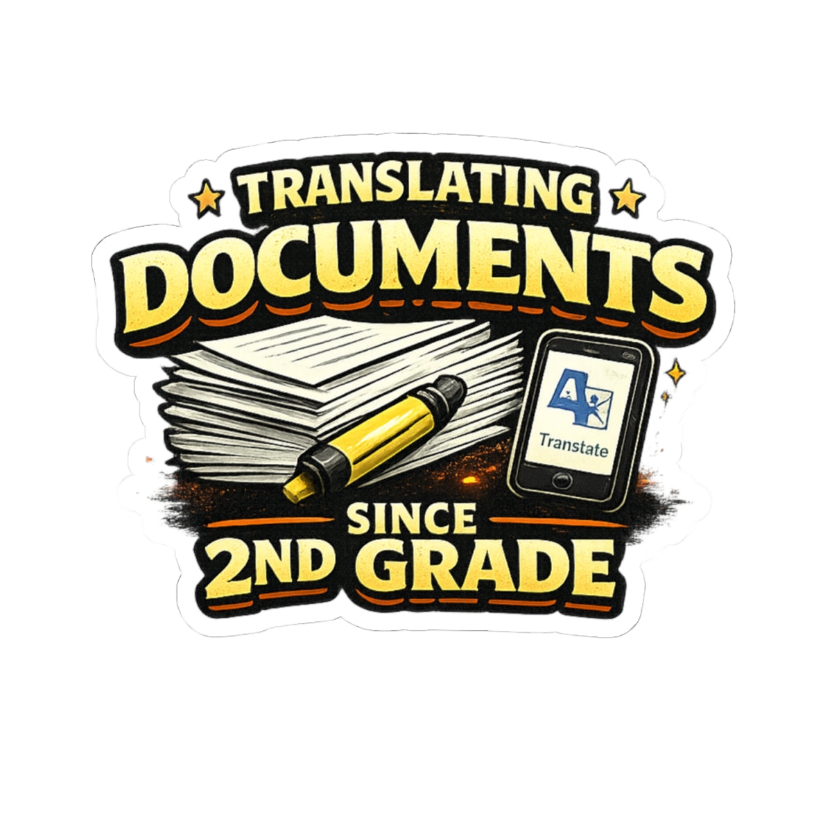 Translating Documents Since 2nd Grade  — Vinyl Sticker