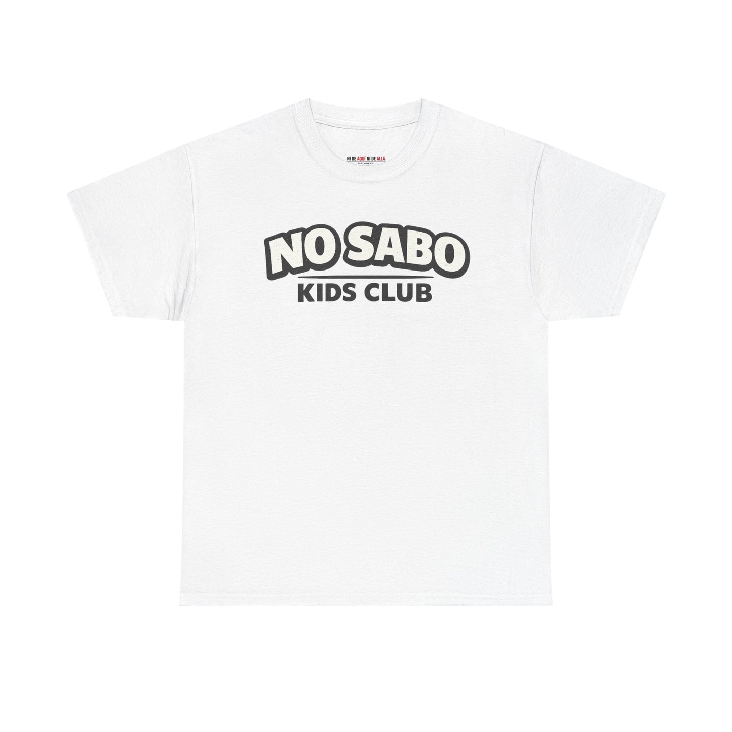 No Sabo Kids Club Graphic Tee — Streetwear T‑Shirt — Ni de Aquí Ni de Allá