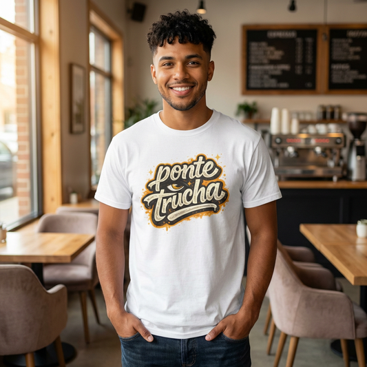 Ponte Trucha Graphic Tee — Streetwear T‑Shirt — Ni de Aquí Ni de Allá