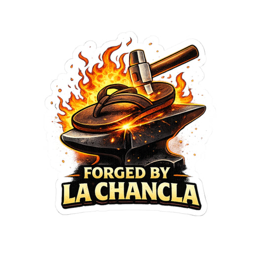 Forged by La Chancla  — Vinyl Sticker