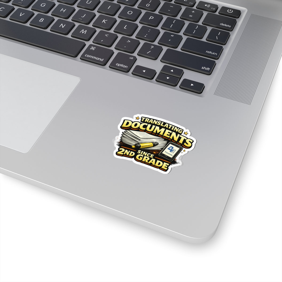 Translating Documents Since 2nd Grade  — Vinyl Sticker