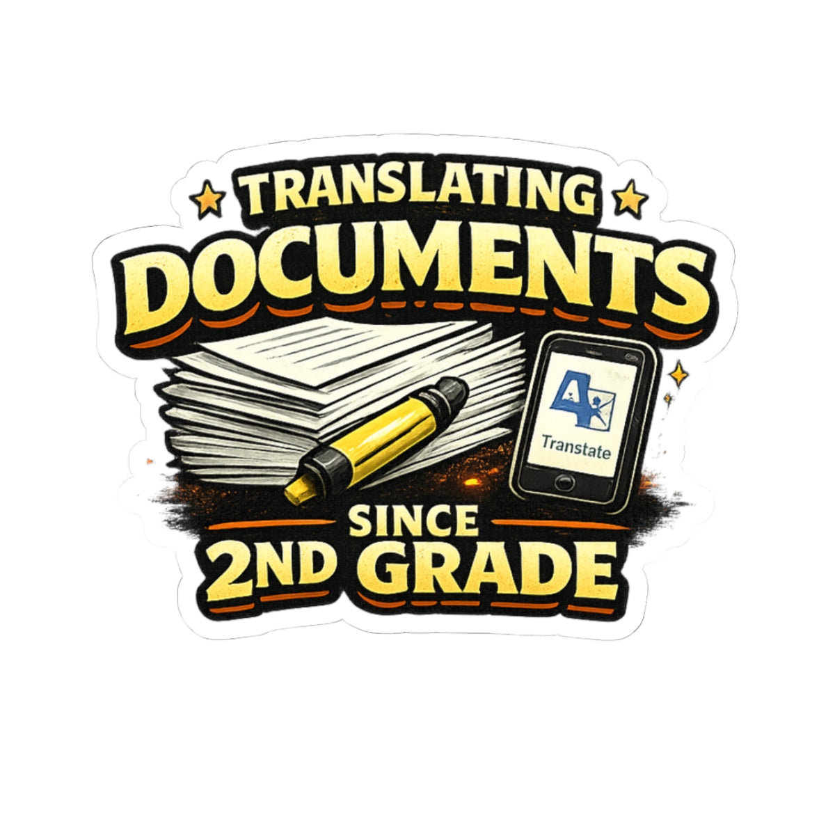 Translating Documents Since 2nd Grade  — Vinyl Sticker