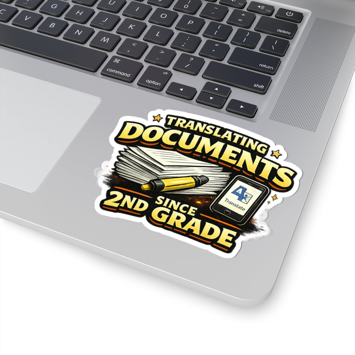 Translating Documents Since 2nd Grade  — Vinyl Sticker