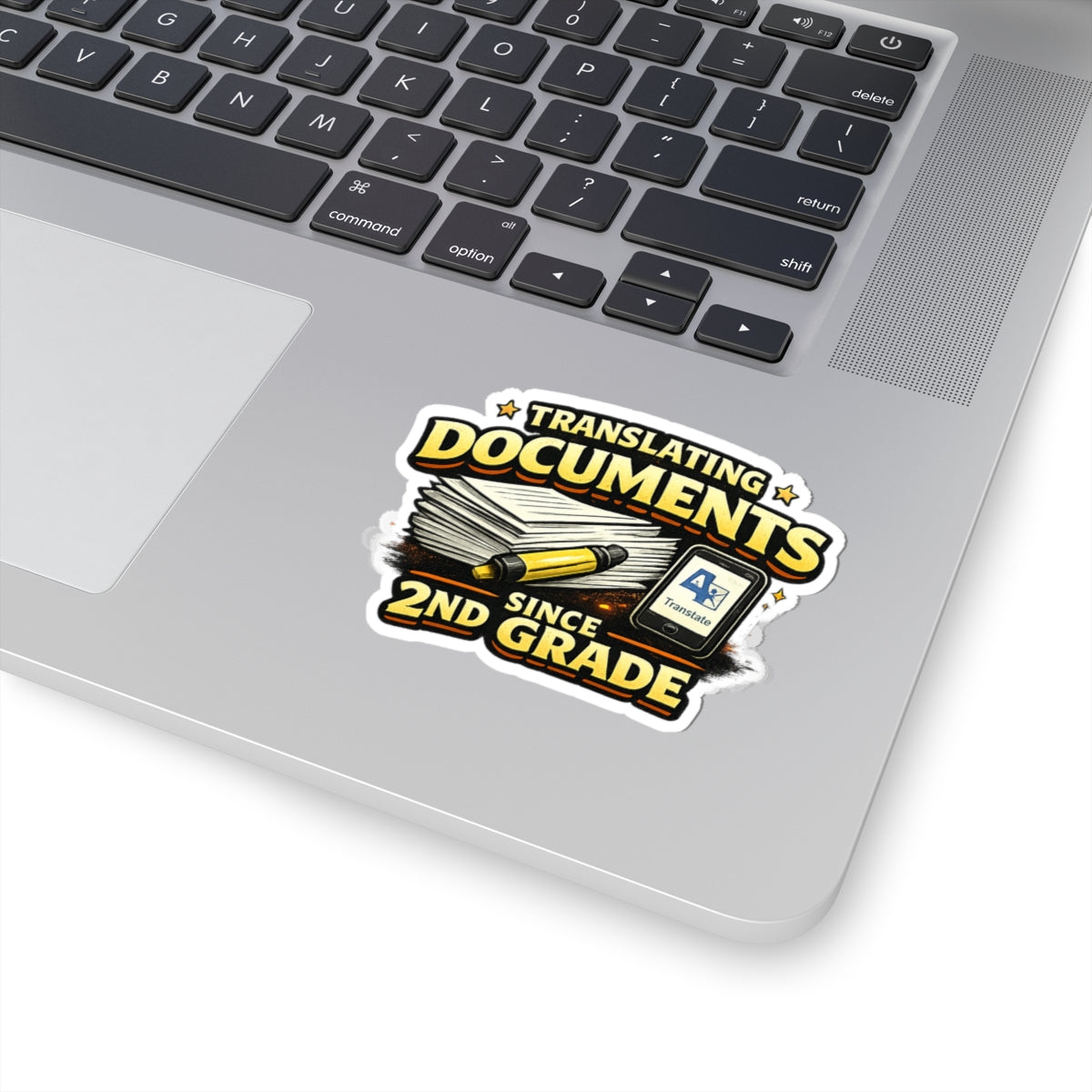 Translating Documents Since 2nd Grade  — Vinyl Sticker